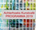 Achterhoeks Kunstcafé PROGRAMMA 2019