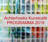 Achterhoeks Kunstcafé PROGRAMMA 2019